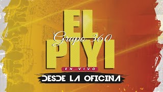 Grupo 360  El piyi Audio Oficial En Vivo [upl. by Haramat]