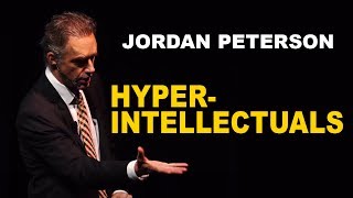 Jordan Peterson Advice for HyperIntellectual People [upl. by Tyrone]