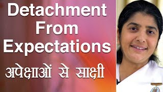 Detachment From Expectations Ep 9 Subtitles English BK Shivani [upl. by Pepe]