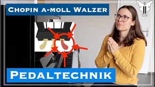 Pedaltechnik Tutorial  Chopin amoll Walzer  WalzerVideoreihe Extra 2 [upl. by Yorztif228]