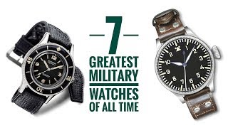 7 Greatest Military Watches of All Time  Armand The Watch Guy [upl. by Eekaz]