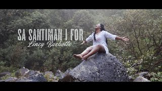 Sa Santiman I For  Linzy Bacbotte  Official Music Video [upl. by Ibok]