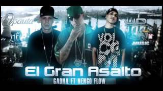 Gaona Ft Ñengo Flow  El Gran Asalto Prod By YampiFull Full Records [upl. by Kei]