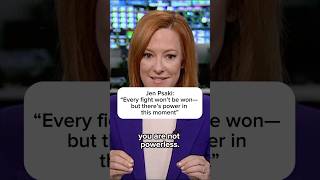 Jen Psaki Every fight wont be won but theres power in this moment [upl. by Tnomed150]