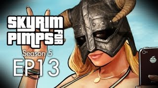 Skyrim For Pimps  Grand Theft Solitude S5E13  Walkthrough [upl. by Henriette87]