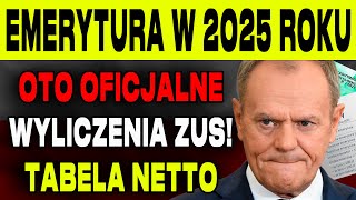 EMERYCI PILNIE MINIMALNA EMERYTURA W 2025 ROKU OTO OFICJALNE WYLICZENIA ZUS TABELA NETTO [upl. by Lerim]