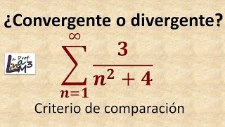 Serie convergente o divergente  Criterio de Comparación  La Prof Lina M3 [upl. by Holmes]