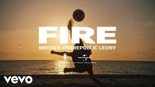 MEDUZA OneRepublic Leony  Fire Official UEFA EURO 2024 Song [upl. by Nnaharas5]