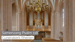 Psalm 118  Samenzang met bovenstem  Cunerakerk Rhenen [upl. by Nemzzaj]