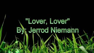 Jerrod Niemann Lover Lover with lyrics [upl. by Mayor185]