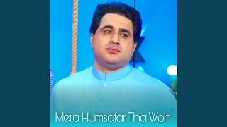 Mera Humsafar Tha Woh [upl. by Akkahs939]