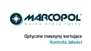 Marcopol  kontrola jakości Optyczne maszyny sortujące [upl. by Salohci]