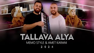 MEMO STYLE amp AMET KARANI  TALLAVA ALYA 2024 [upl. by Broadbent]