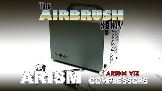 SPARMAX ARISM VS ARISM VIZ COMPRESSORS  THE AIRBRUSH SHOW S2EP03 [upl. by Octavie223]