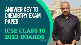 Answer Key to Chemistry Paper  ICSE Class 10 Board Exams 2023  Vijay Kumar Sir  SWS  T S Sudhir [upl. by Eniretac333]