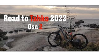 Road to Tahko MTB 2022 osa 2 [upl. by Tsuda933]