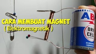 Cara Membuat MAGNET Dari Baterai  ELEKTROMAGNETIK [upl. by Amabel]