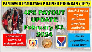 4PS PAYOUT UPDATE FEBRUARY 3 2024 LISTAHANAN 3 PRIORITY MAIPASOK SA 4PS BAGONG BENEFICIARIES ASAHAN [upl. by Eanert]