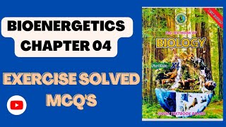 Bioenergetics exercise solved MCQs chapter 4 new Sindh text book Biology XI [upl. by Yruama]