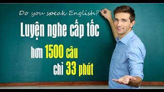 Luyện nghe tiếng Anh cấp tốc  1500 mẫu câu thông dụng [upl. by Neirbo]