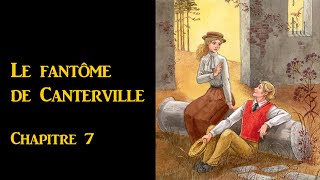 Le fantome de Canterville Chapitre 7 [upl. by Assilam]