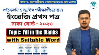 HSC English First Paper  Fill in the Blanks with Suitable Word  Dhaka Board 2023  PRC Foundation [upl. by Abeh]