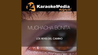 Muchacha Bonita Karaoke Version In The Style Of Los Reyes Del Camino [upl. by Haile]