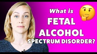 What is Fetal Alcohol Syndrome [upl. by Iain]