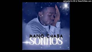 Mano Chaba  Sonhos [upl. by Schiro]