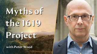 The Myths of the 1619 Project [upl. by Hearn]