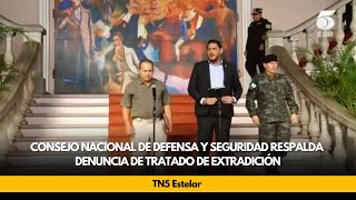 Consejo Nacional de Defensa y Seguridad respalda denuncia de tratado de extradición [upl. by Enicnarf799]