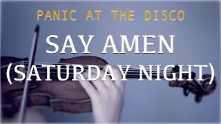 Panic At The Disco  Say Amen Saturday Night for violin and piano COVER [upl. by Asaret]