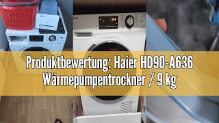 Produktbewertung Haier HD90A636 Wärmepumpentrockner  9 kgA  EdelstahltrommelStartzeitvorwahl [upl. by Ailahs669]