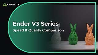 Ender 3 V3 Series Print Speed amp Quality Comparison [upl. by Arrac268]