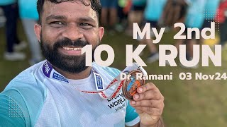 Conquering the 10K My Journey and experience at the Dr Ramani Marathon [upl. by Nnylaehs]