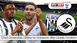 West Bromwich Albion vs Swansea CityMUST BOUNCE BACK FROM SHOCKING CUP EXITMatch Preview 6 [upl. by Yblek318]