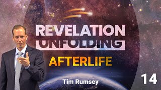 AFTERLIFE What Happens When We Die  Revelation Unfolding part 14 Tim Rumsey [upl. by Itnavart]