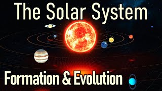 How Our Solar System Formed And Evolved [upl. by Ecnahoy811]