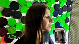 Luiza  Era Uma Vez  STARTplayCLIP [upl. by Koby]