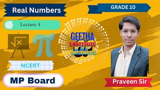 Real Numbers ll Lecture 4 ll NCERT ll MP Board ll By Praveen Sir [upl. by Erinna712]