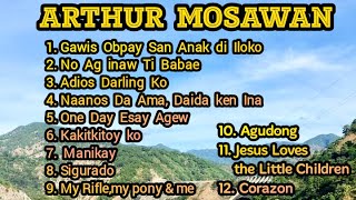 No Ag Inaw Ti Babae  Arthur Mosawan Songs  Igorot Songs [upl. by Ajidahk]