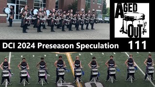 Aged Out Podcast 111  DCI 2024 Preseason Speculation [upl. by Echo263]