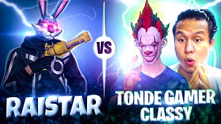 Raistar VS Tonde Gamer amp Classy ff 🥵  Unbelievable Match  Only Red Number RaiStarclassyfreefire [upl. by Kajdan]