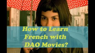 How to Learn French with DAO Movies [upl. by Herson186]