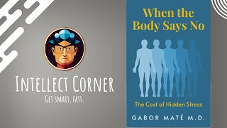 When the Body Says No by Gabor Maté [upl. by December]