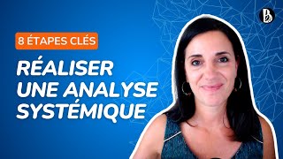 Comment réaliser une analyse systémique 8 étapes clés [upl. by Jehiel803]