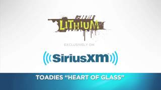 Toadies quotHeart of Glassquot Blondie Cover  Lithium  SiriusXM [upl. by Frame]