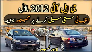 Ep 633 Very Low Budget Toyota Corolla GLI 2012 Model  Urgent Sale  Full Review at Auto Handles [upl. by Ekul]