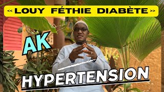 louy féthie diabéte ak hypertension ci lou gaw  Éducation et la Santé avec Mr Ndene [upl. by Ellives]