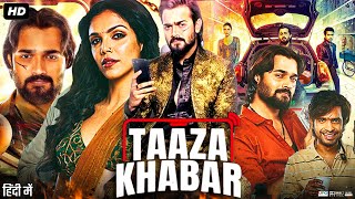 Taaza Khabar Full Movie  Bhuvan Bam  Shriya Pilgaonkar  Shilpa Shukla  Review amp Amazing Fact HD [upl. by Onibag]